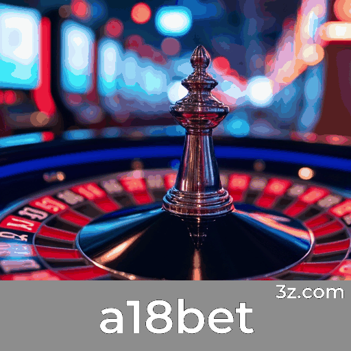 Aproveite as Promoções Imperdíveis no a18bet